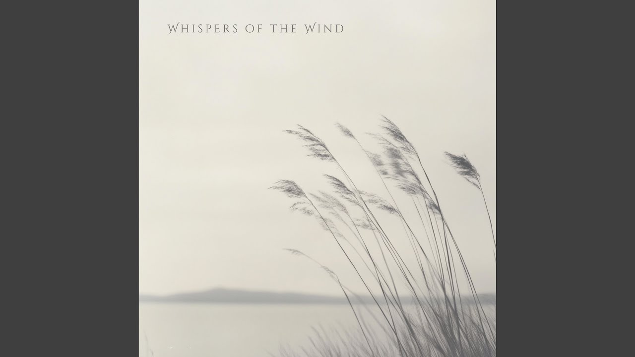 Whispers of the Wind