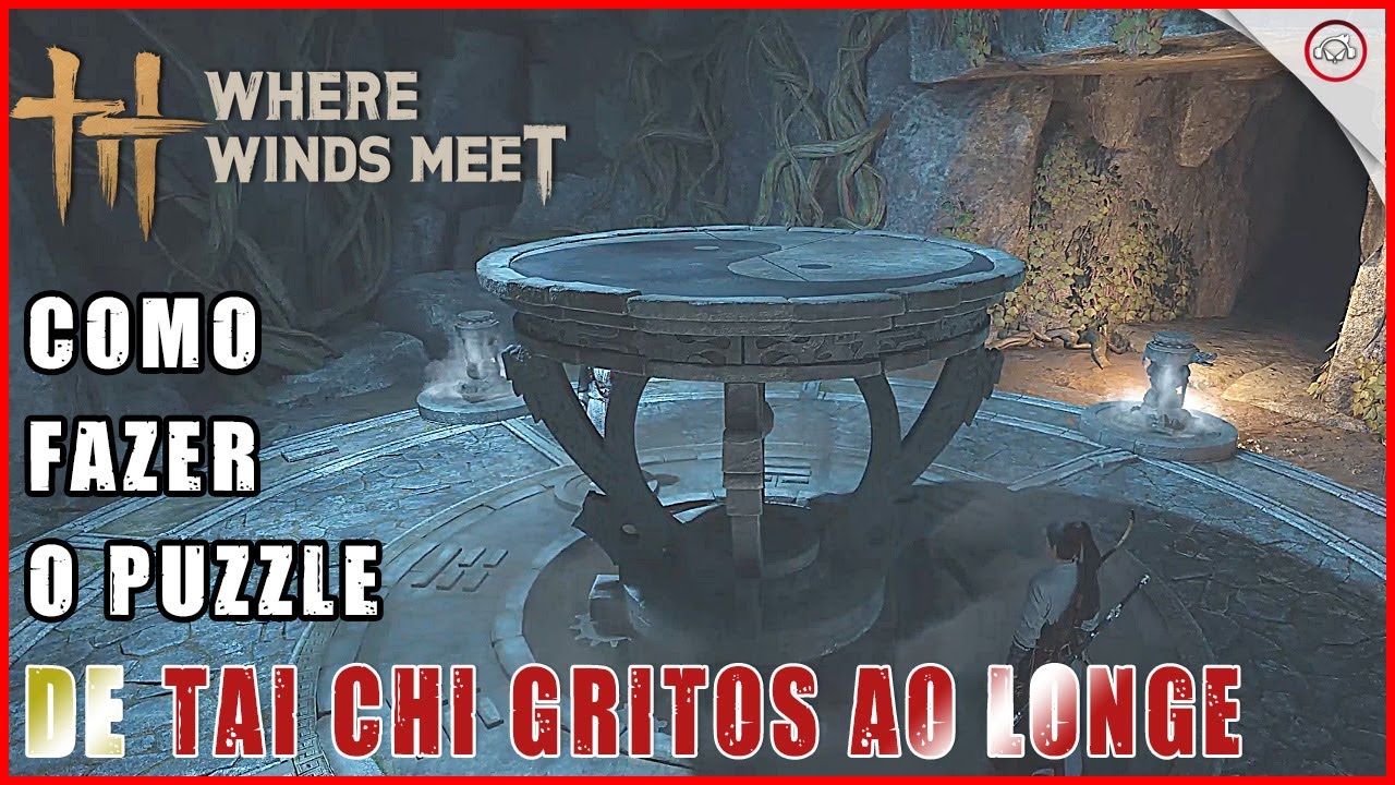 Where the Wind Meet, Como fazer o Puzzle Tai Chi Gritos ao Longe | Super-dica