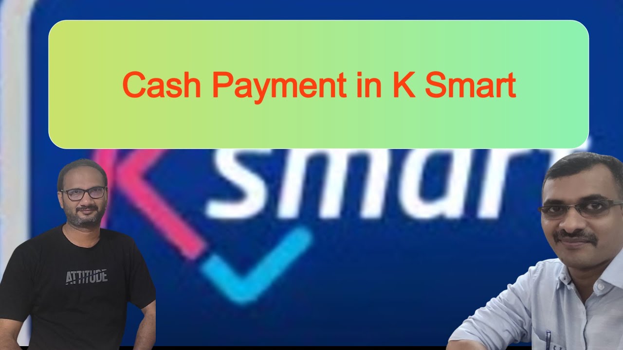 K Smart- Cash Paymet// കെ സ്മാർട്ടിലെ ക്യാഷ് പേയ്മെന്&zwj;റ്