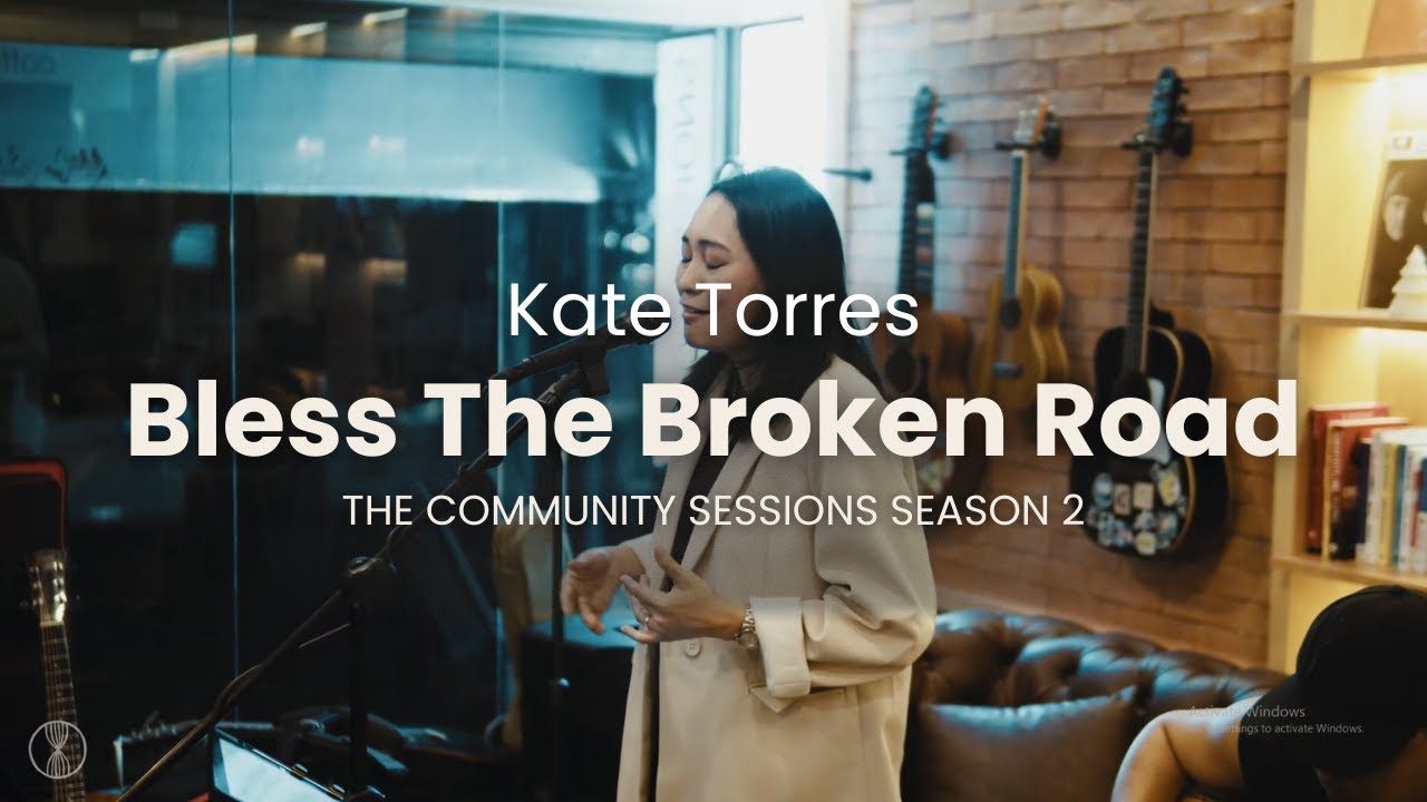 Bless The Broken Road - Kate Torres (The Community Sessions)