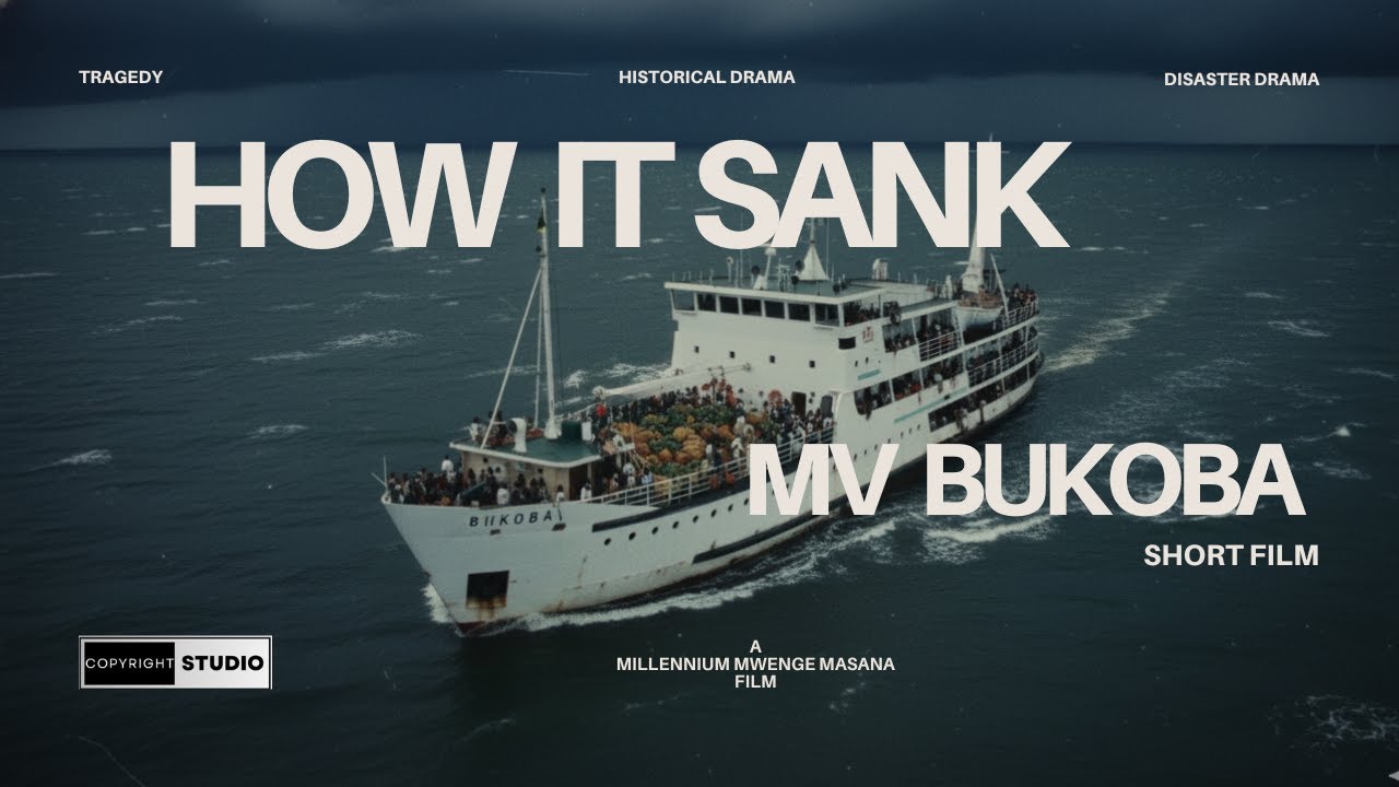 MV Bukoba &ndash; A Cinematic Historical Retelling (1996)