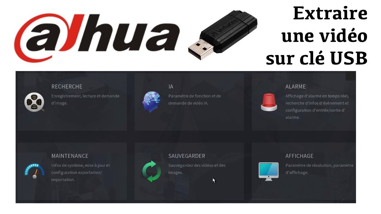 Extraction Video NVR Dahua 4.0 - sur clé USB