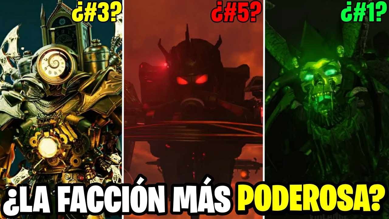 Las 10 Facciones Mas Poderosas Del Multiverso De Skibidi Toilet