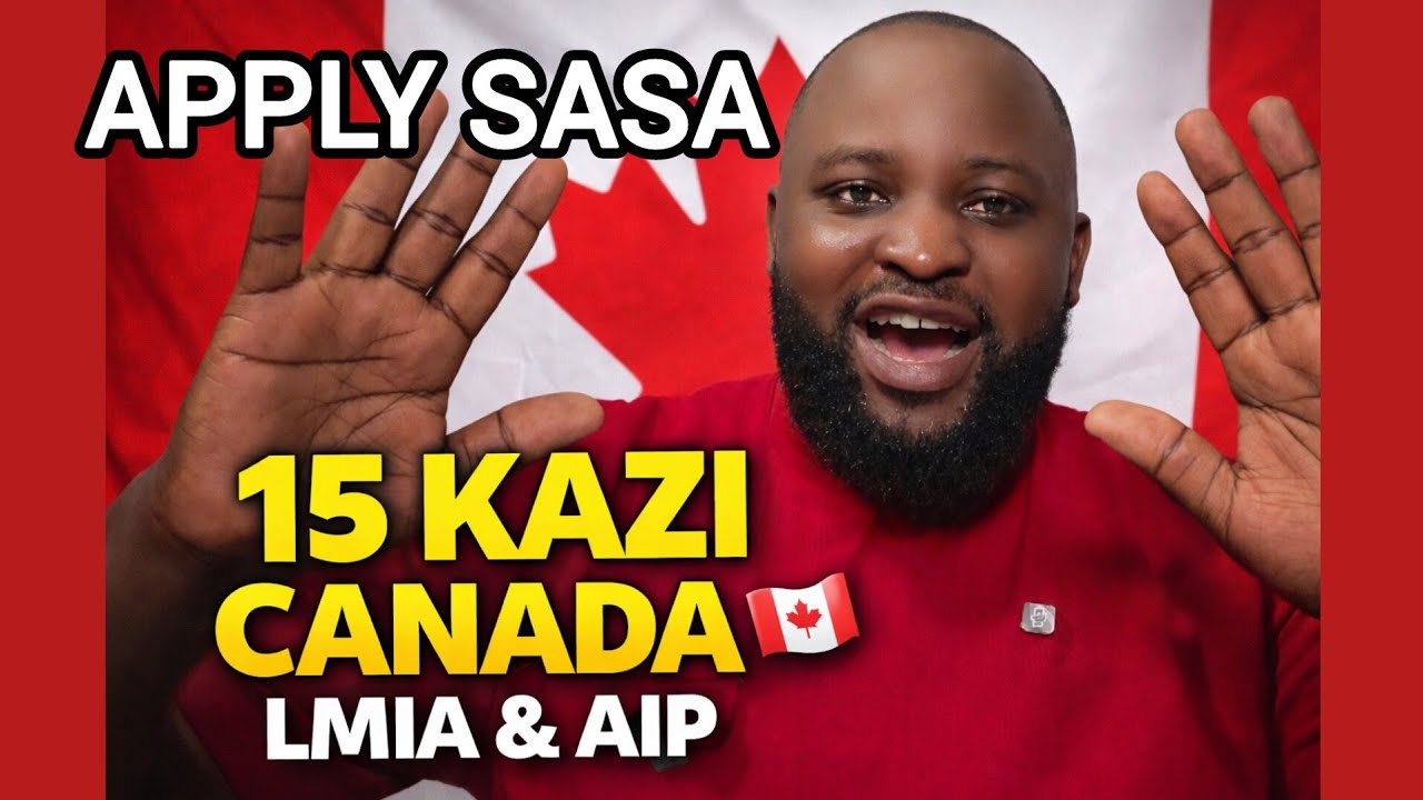  15 Kazi Canada 2026 🇨🇦 | LMIA & AIP Jobs for Foreign Workers