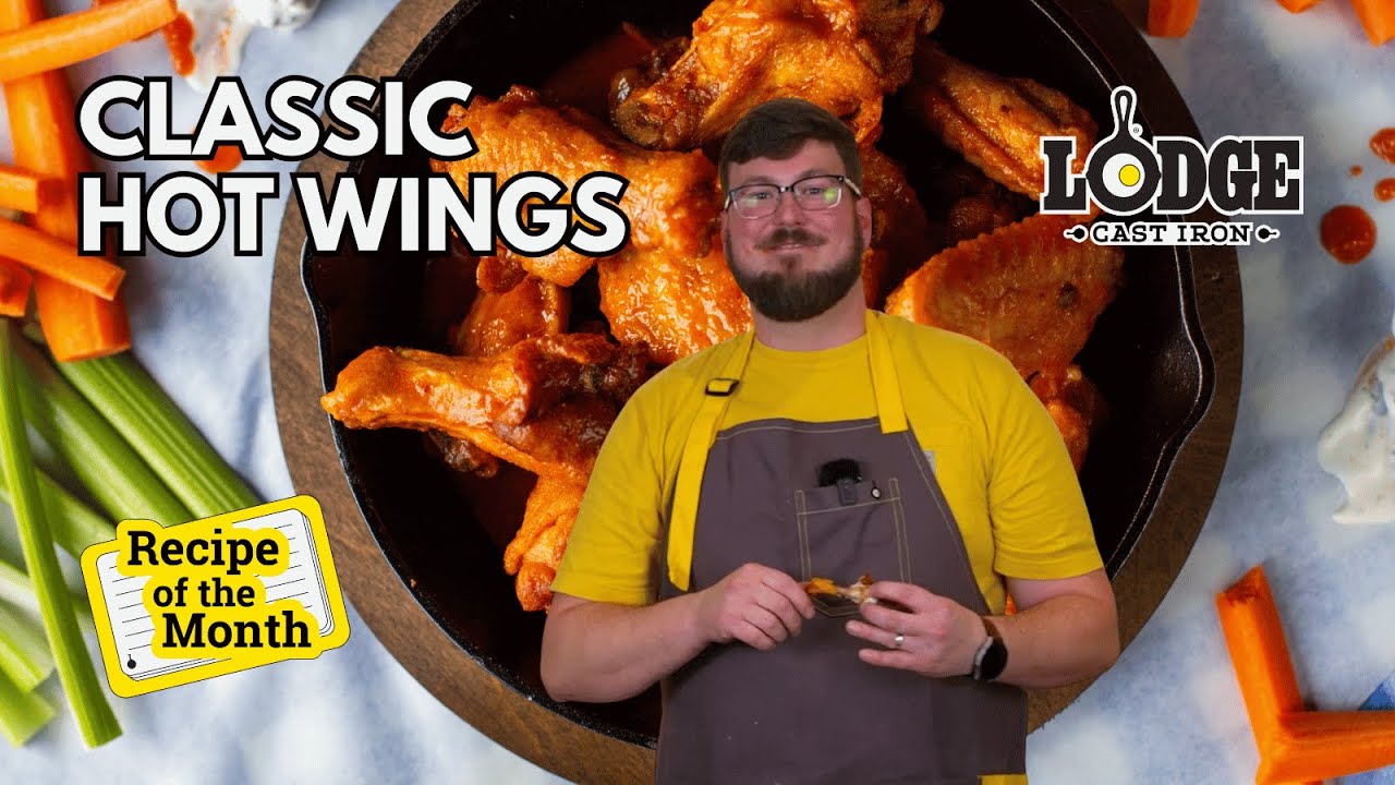 Chef Kris Makes Classic Hot Wings | Lodge Cast Iron Recipe of the Month