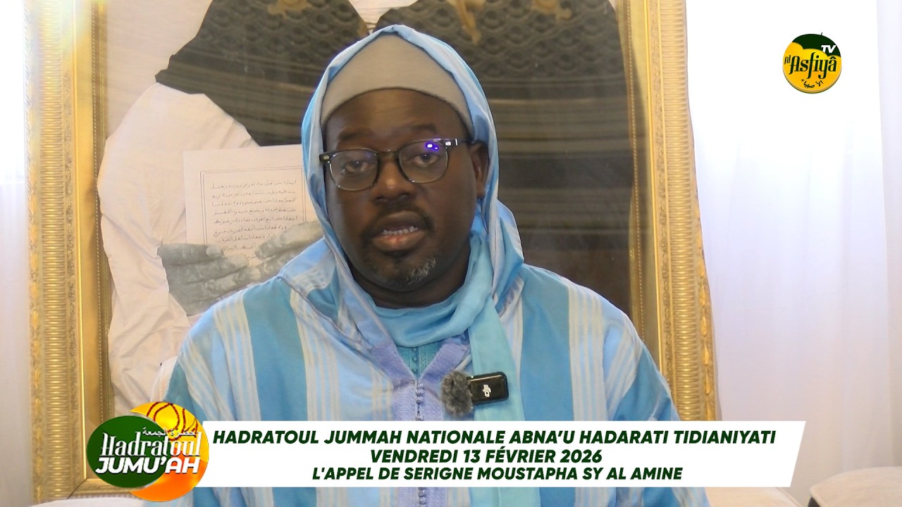 HADRATOUL JUMMAH NATIONALE ABNA’U HADARATI 2026 DÉCLARATION DE SERIGNE MOUSTAPHA SI IBN AL AMINE