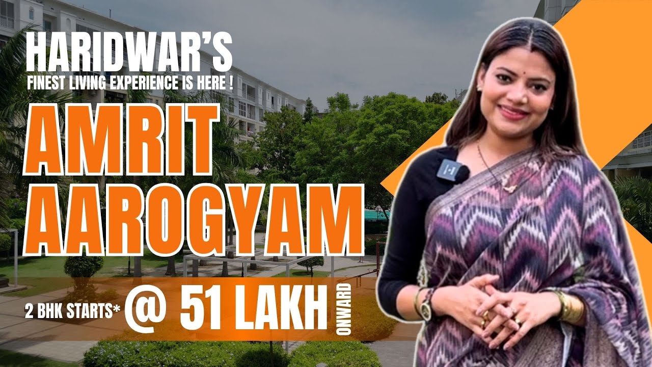 Amrit Aarogyam | Top Residential Project in Haridwar | 1 BHK, 2 BHK & 3 BHK Apartments in Haridwar