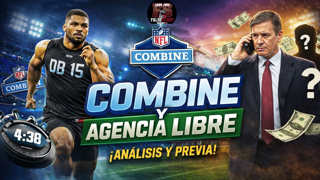 Previa Agencia Libre de la NFL y la Combine