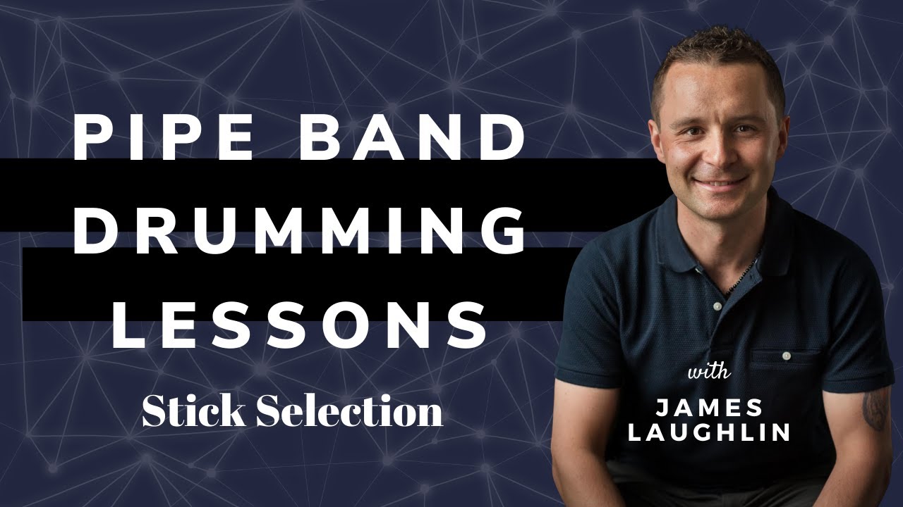 Pipe Band Drumming Lessons - Selecting a pair of drum sticks