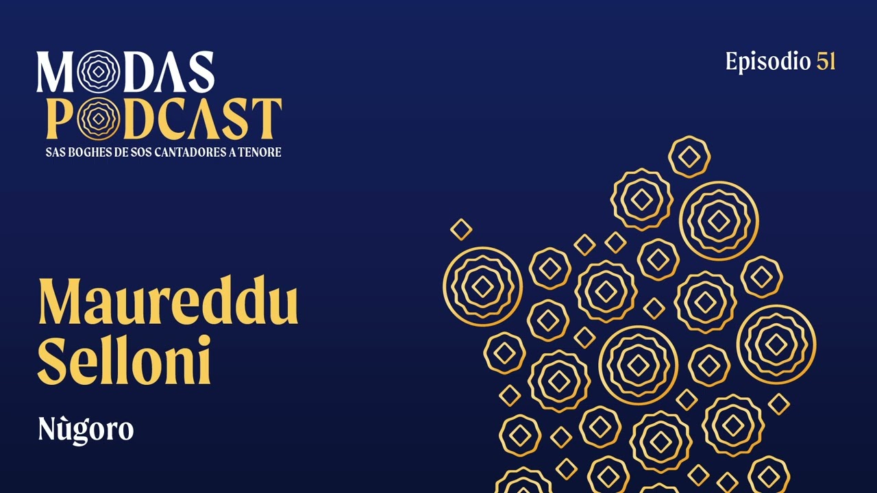 MODAS PODCAST | Ep. 51: Maureddu Selloni, Nùgoro