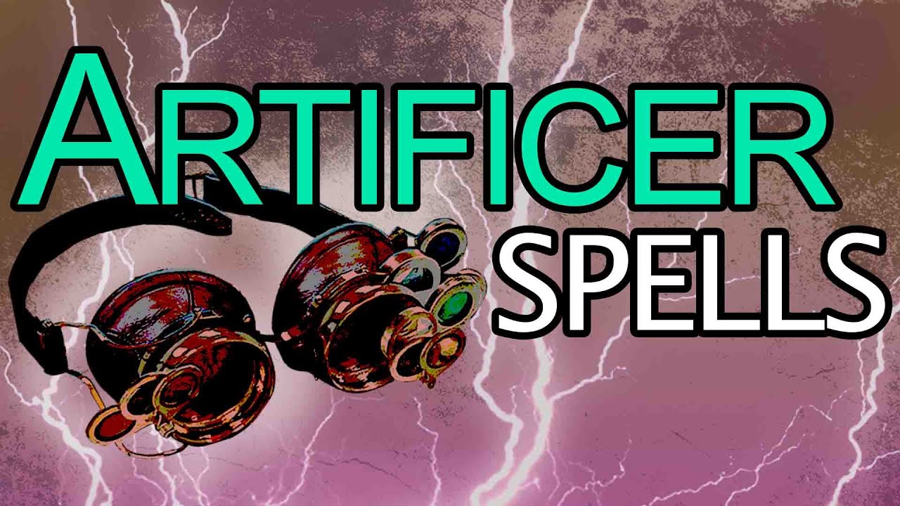 Davvy's D&D 5e Artificer Spell Guide