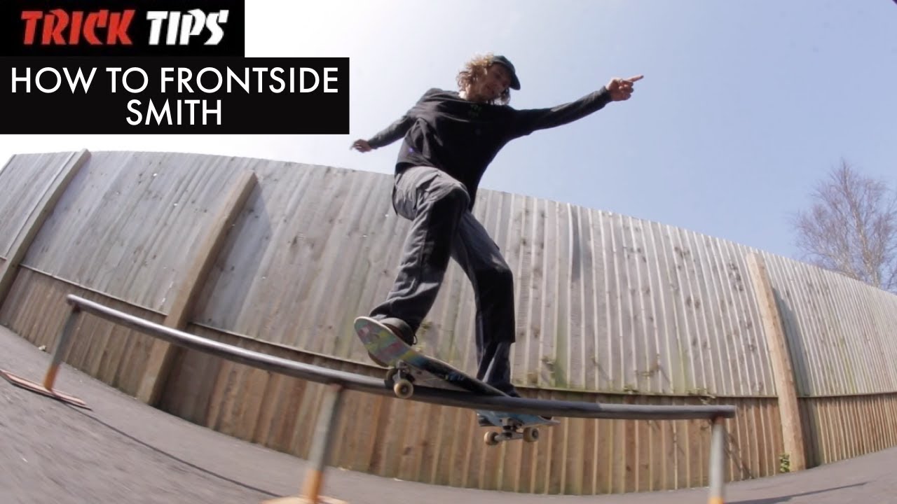 How To Frontside Smith - Trick Tips - TR7 SKATE