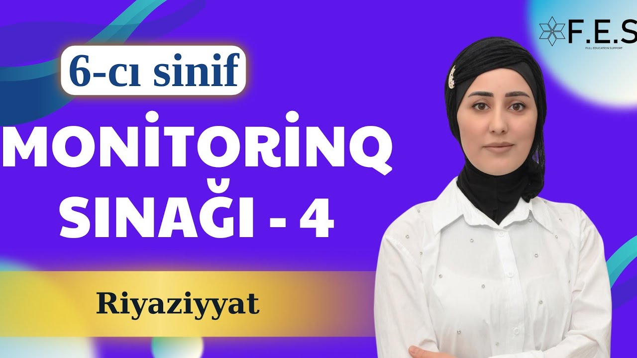 6-CI SİNİF MONİTORİNQ SINAĞI-4 | RİYAZİYYAT | FES ACADEMY | 077 752 28 93 #ders #education #fes 