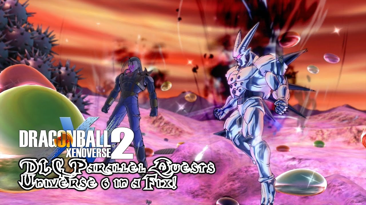 Dragon Ball Xenoverse 2 | Parallel Quests (Super Pack 1) | Universe 6 in a Fix!