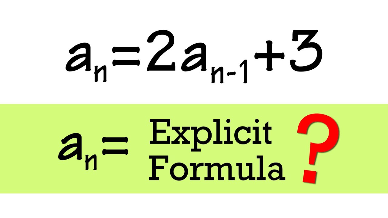 How to find an explicit formula from a recursive sequence