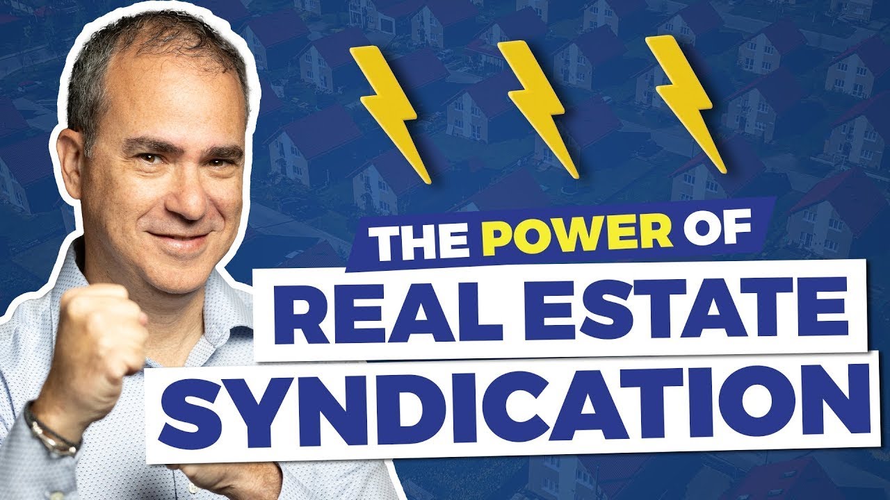 What Is A Real Estate Syndication? | The Power of Real Estate Syndication