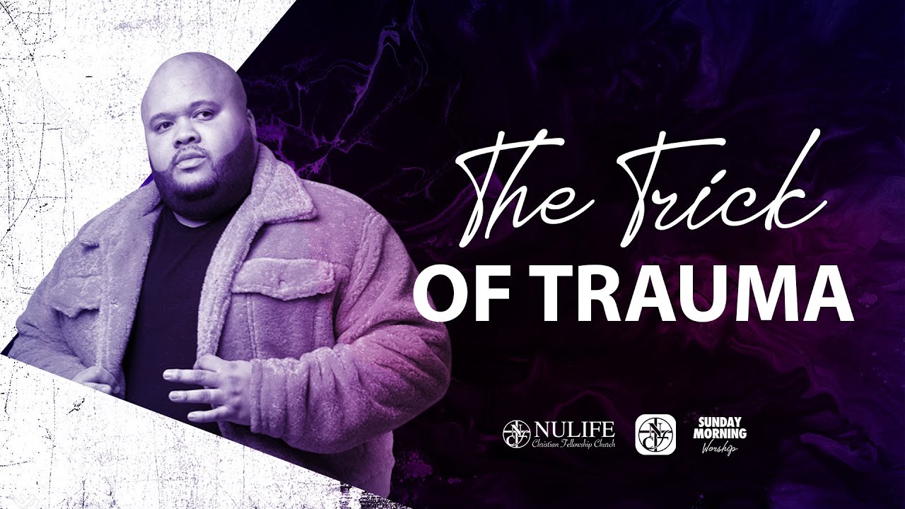 The Trick of Trauma | Minister Pat Washington