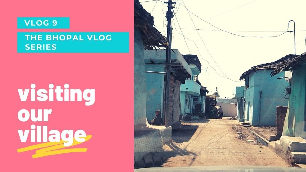Visiting our village  I The bhopal vlog series  I episode - 9 I Madhya Pradesh I village - Andiya