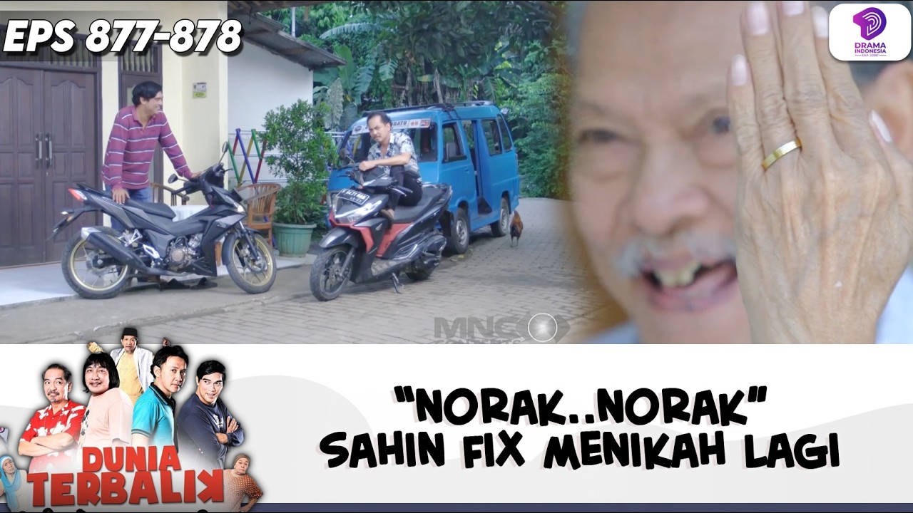 DIKATAIN “NORAK”! SAHIN MALAH FIX NIKAH LAGI! | DUNIA TERBALIK | EPS.877-878 (5/6)