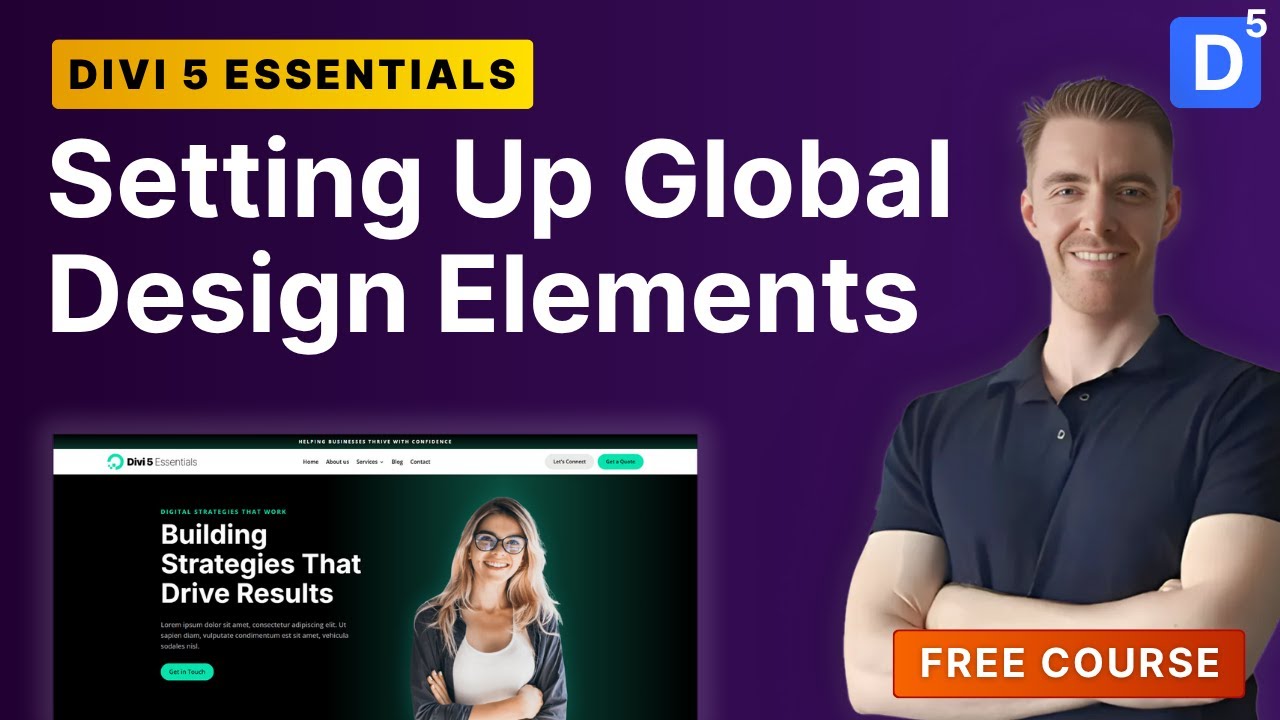 Step 1: Setting Up Global Design Elements in Divi 5