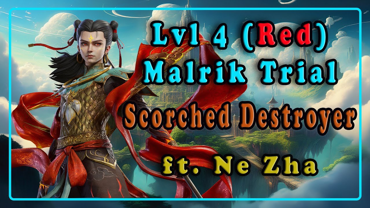 Malrik's Halls of Illusion Red Lvl 4 Trial featuring Ne Zha! | Watcher of Realms
