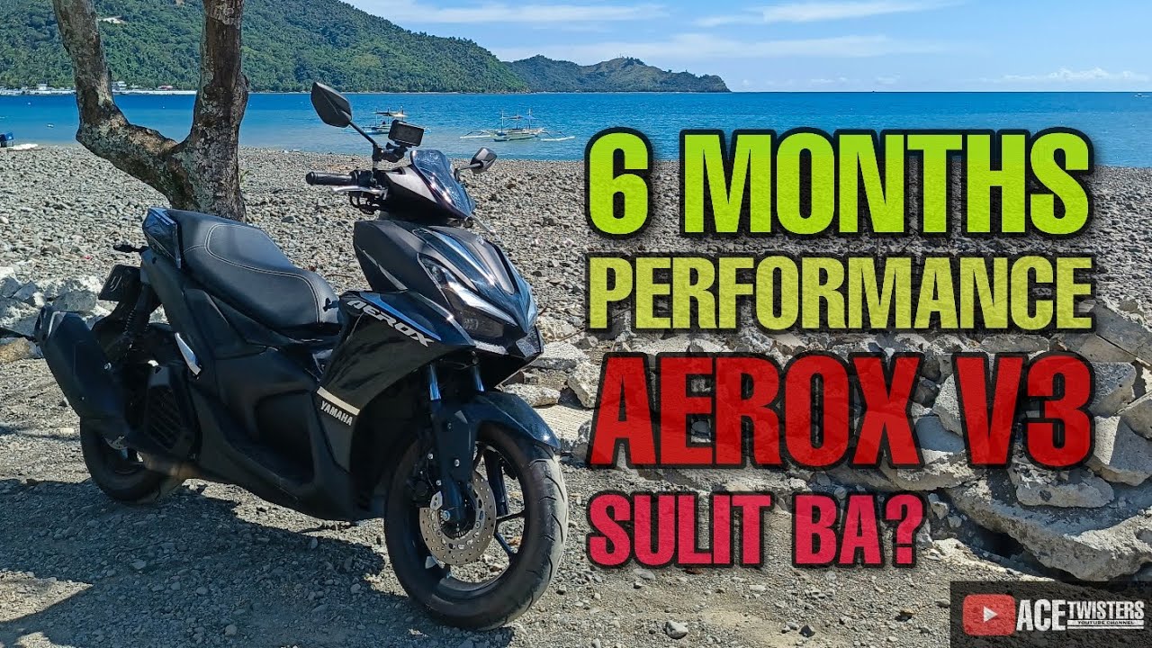 VLOG#180 Aerox V3 6 months performance || Aerox V3 issue, sulit ba || Yamaha Aerox V3 Standard 