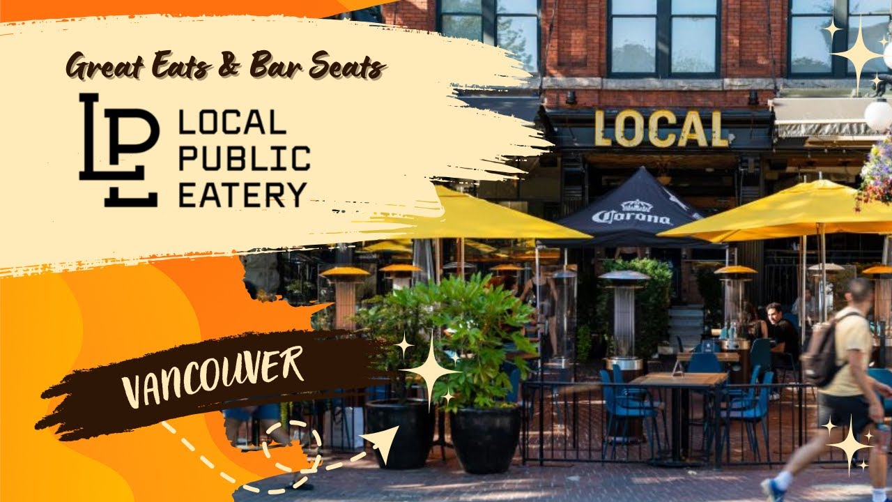 Great Eats & Bar Seats | Local in Gastown | Episode 3