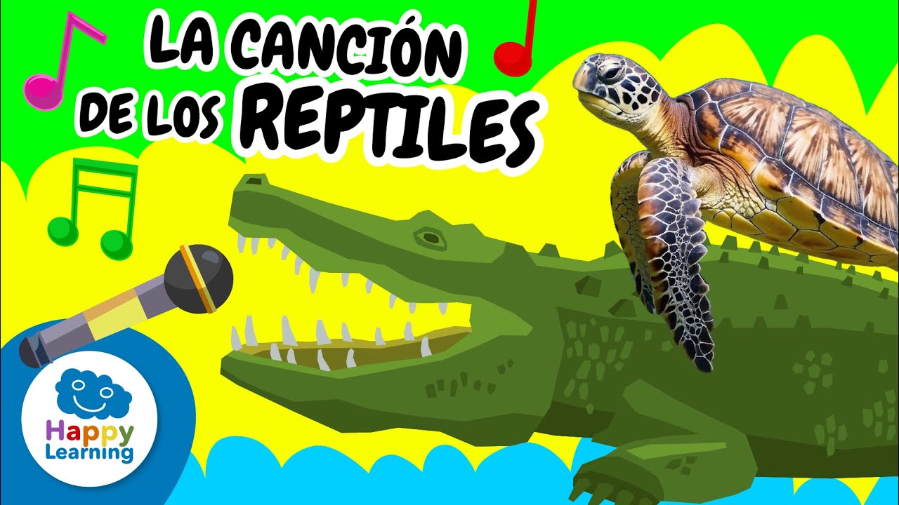 🐊 CANCIÓN de LOS REPTILES ¡Serpientes, lagartos y más animales! Vídeos Educativos | @HappyLearningES