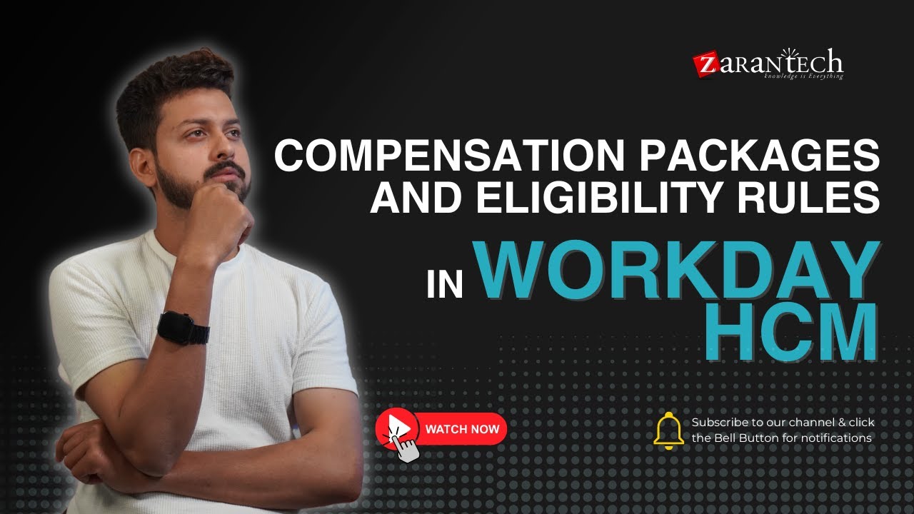 Compensation Packages and Eligibility Rules in Workday HCM | ZaranTech