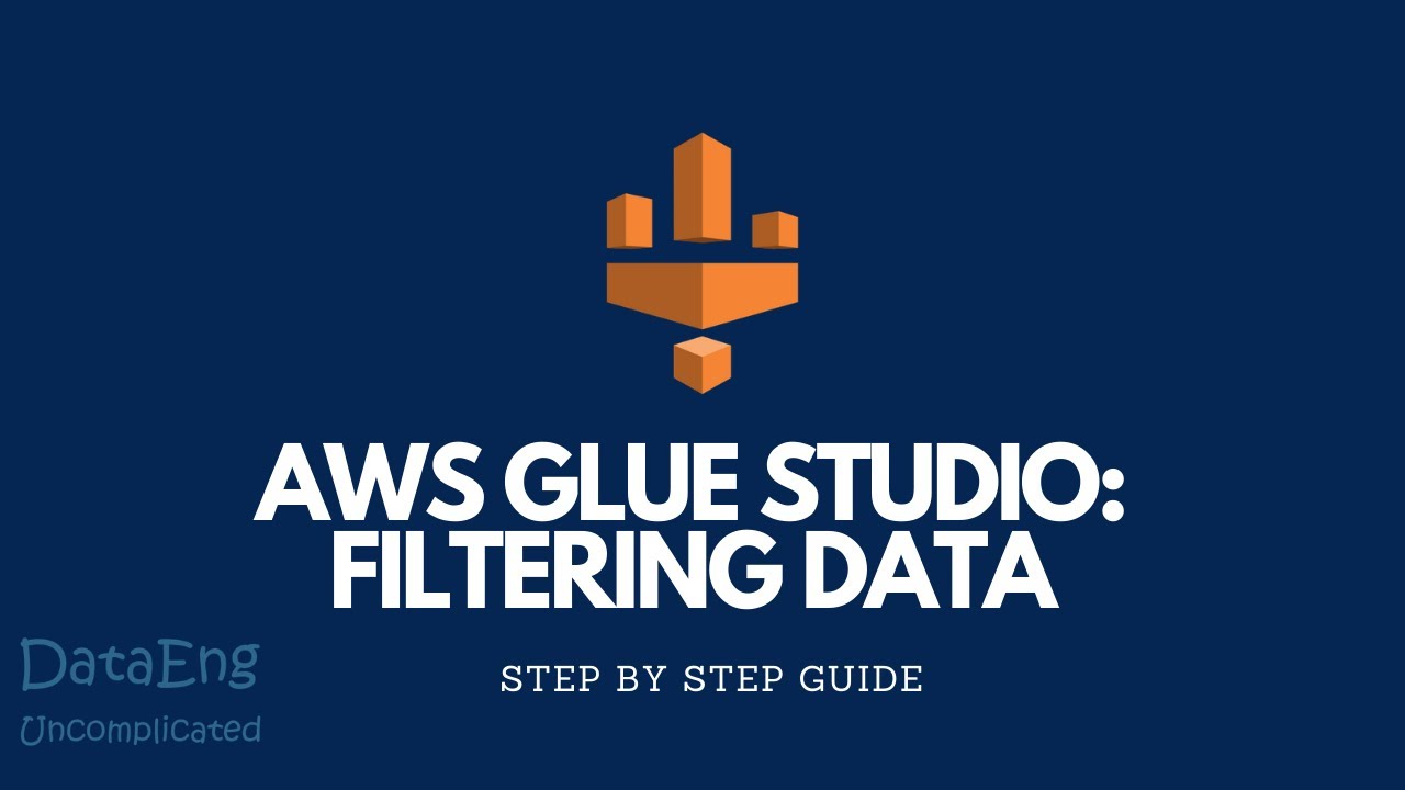 AWS Glue Studio: Filtering data