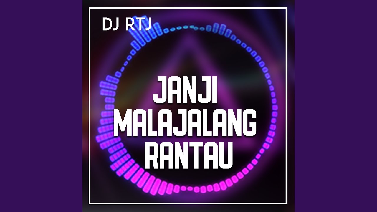 JANJI MANJALANG RANTAU