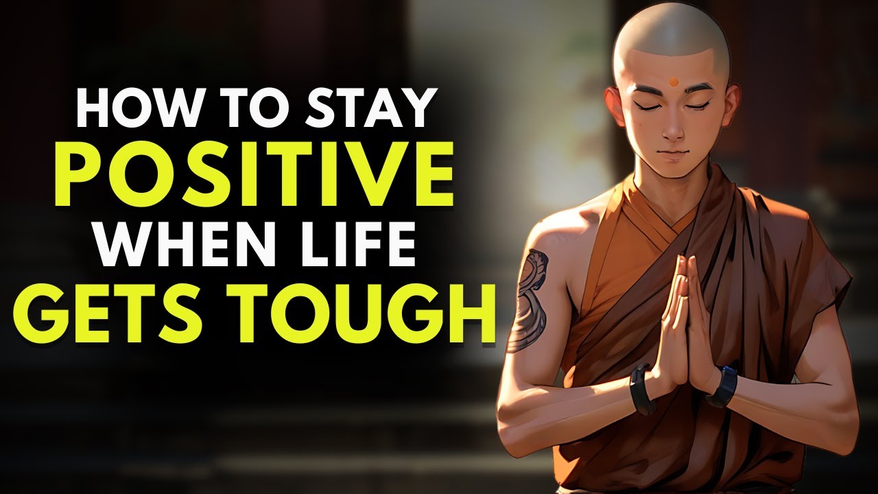 How to Stay Strong & Positive When Life Breaks You Down | Buddhism