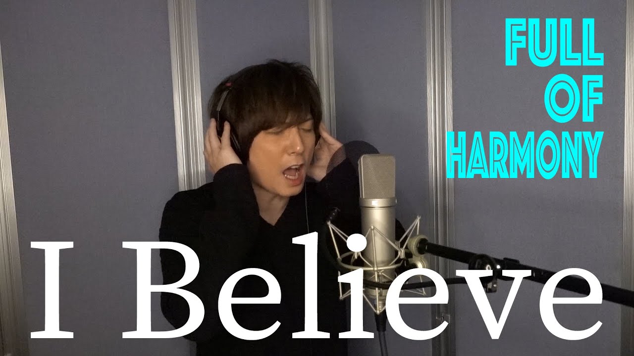 Full Of Harmony / I Believe【歌ってみた】青木隆治