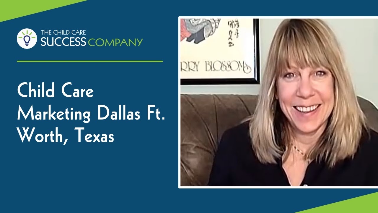 Child Care Marketing Dallas Ft Worth Texas