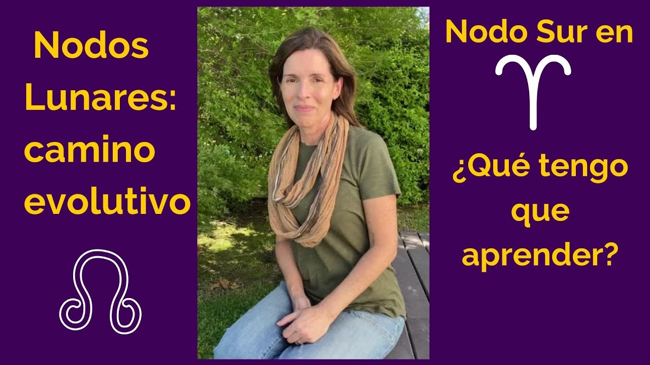 Nodos lunares camino evolutivo. Nodo Sur en Aries ¿Qué tengo que aprender?
