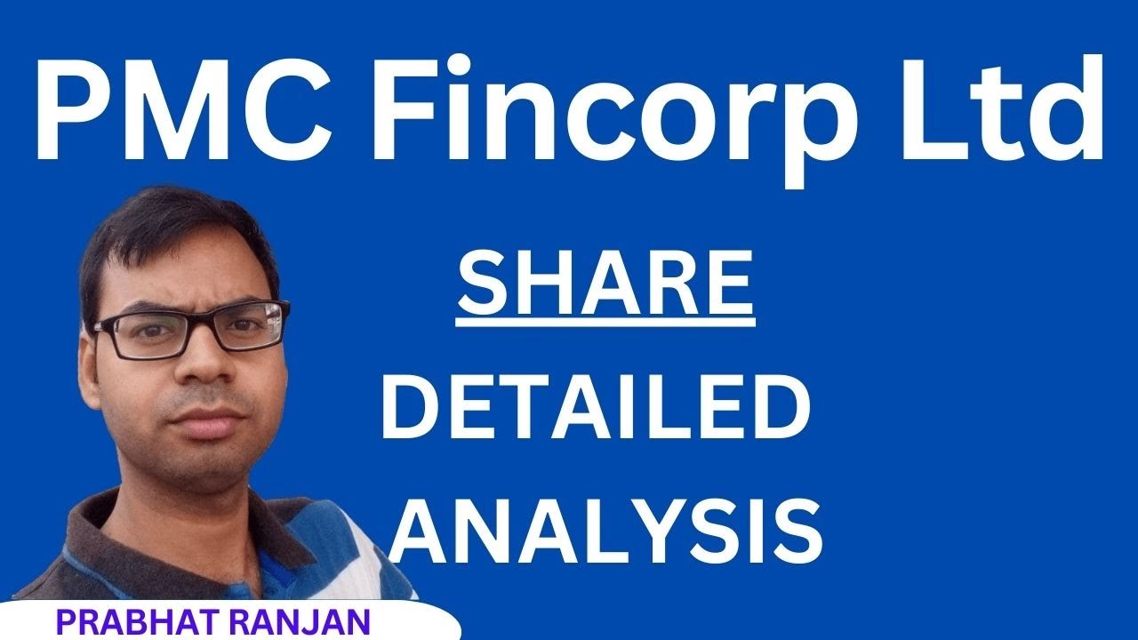 PMC Fincorp Share Analysis | PMC Fincorp Share Latest News | PMC Fincorp Share News | PMC News |