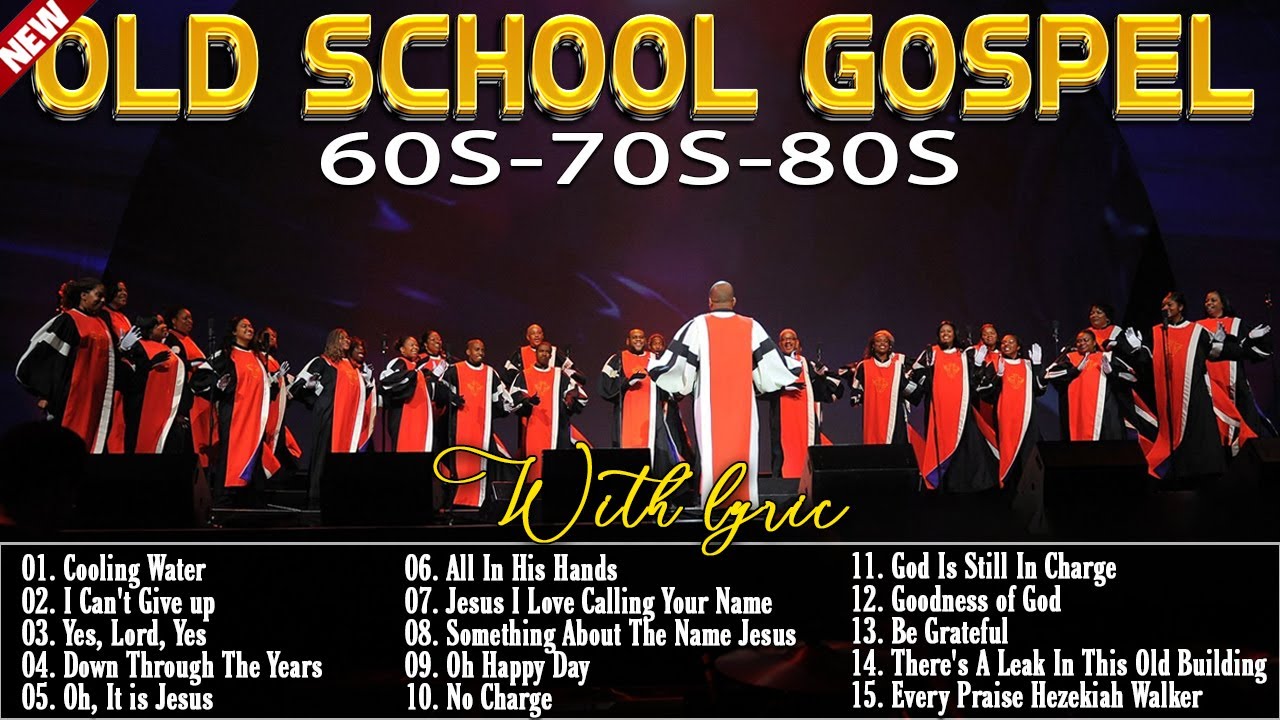 BEST OLD SCHOOL GOSPLE MIX - TIMELESS OLD GOSPEL SONGS - TIMELESS BLACK GOSPEL HITS FROM 60S-70S-80S