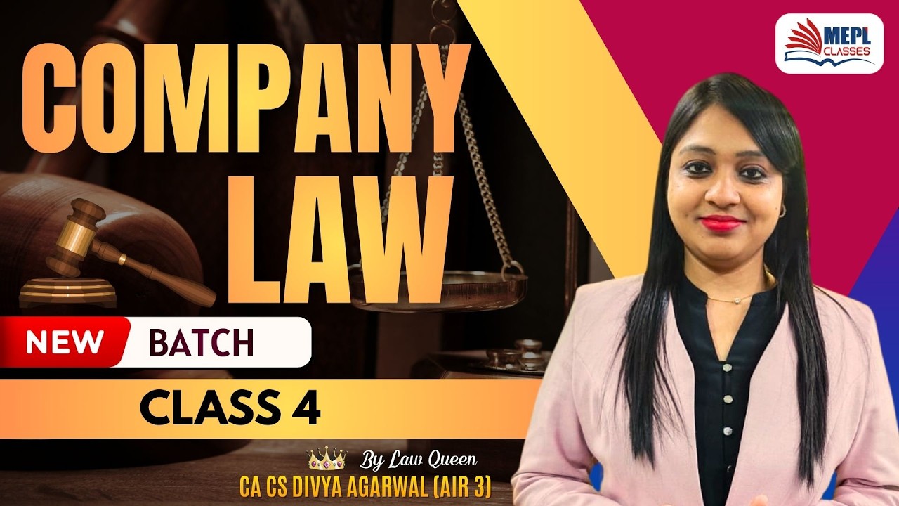 COMPANY LAW - Class 4 By Divya Agarwal Mam For CA/CMA Inter & CS Executive | MEPL Classes