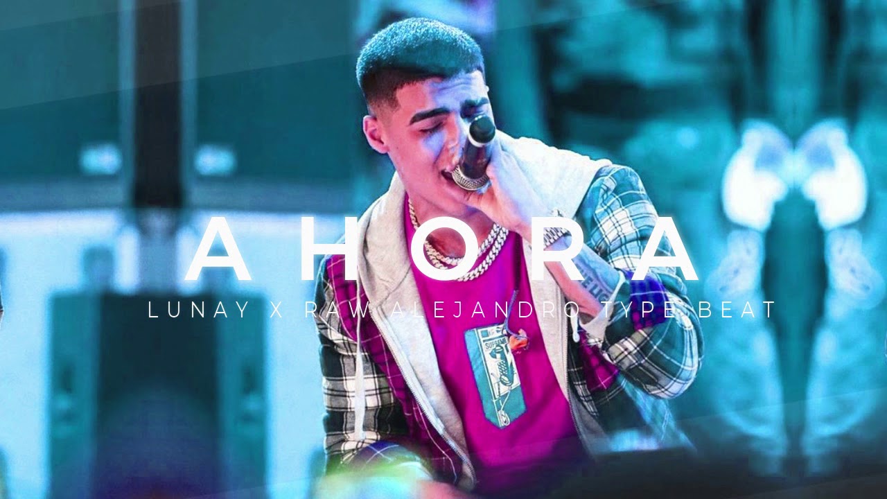 AHORA - LUNAY X RAUW ALEJANDRO TYPE BEAT l DANCEHALL BEAT