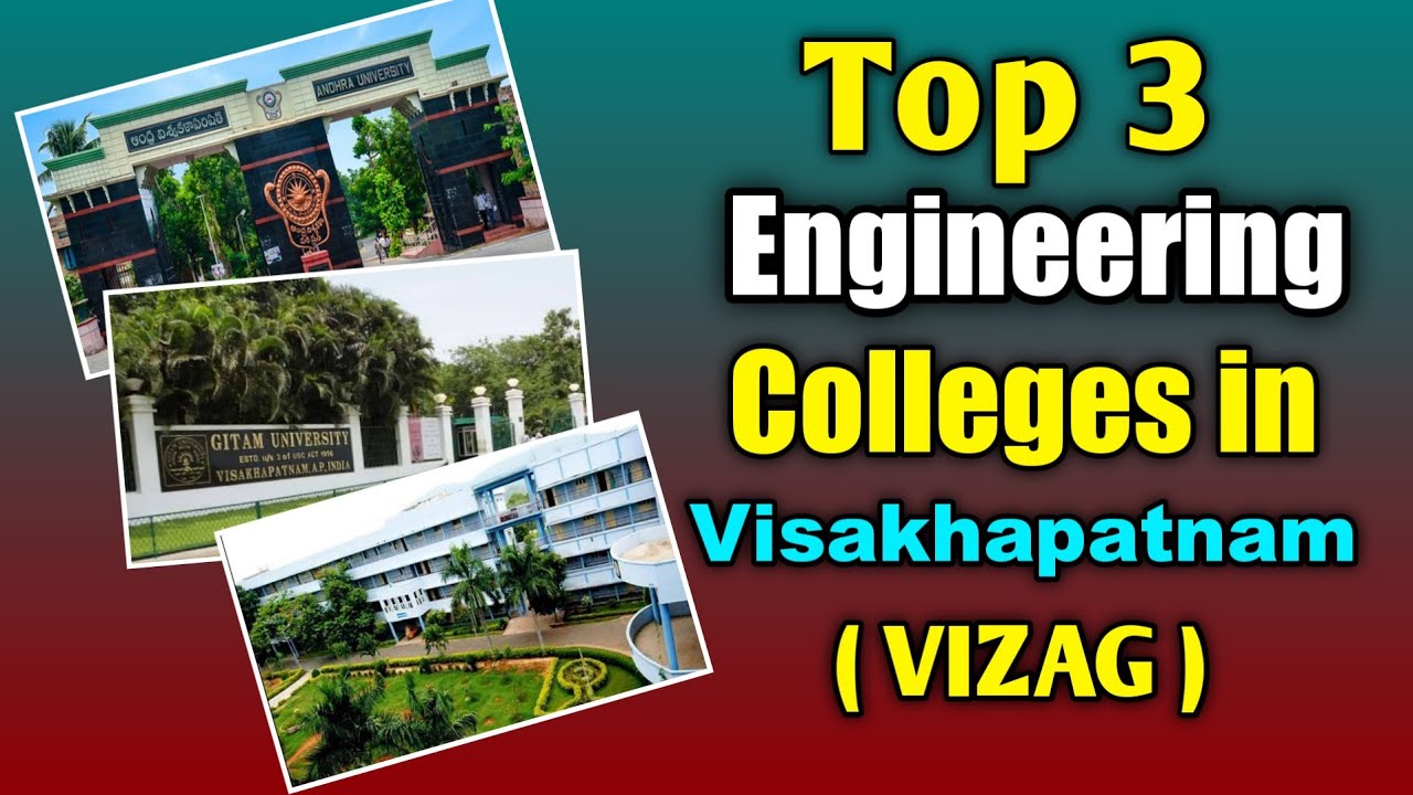 Top 3 Engineering colleges in Visakhapatnam | Best B.tech Colleges in vizag | Andhra Pradesh
