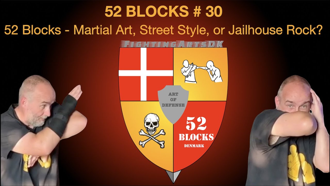 52 Blocks # 30 - 52 Blocks - Martial Art, Street Style, or Jailhouse Rock
