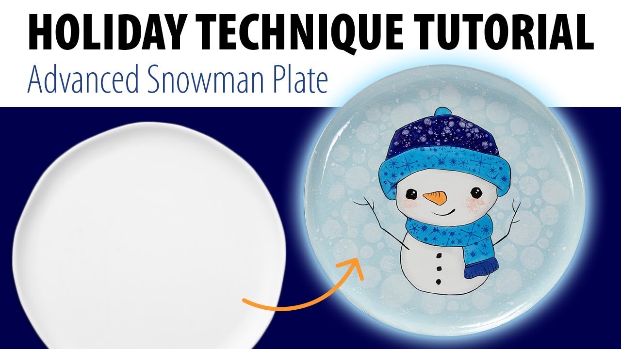 Advanced Snowman Plate - Holiday Technique Tutorials