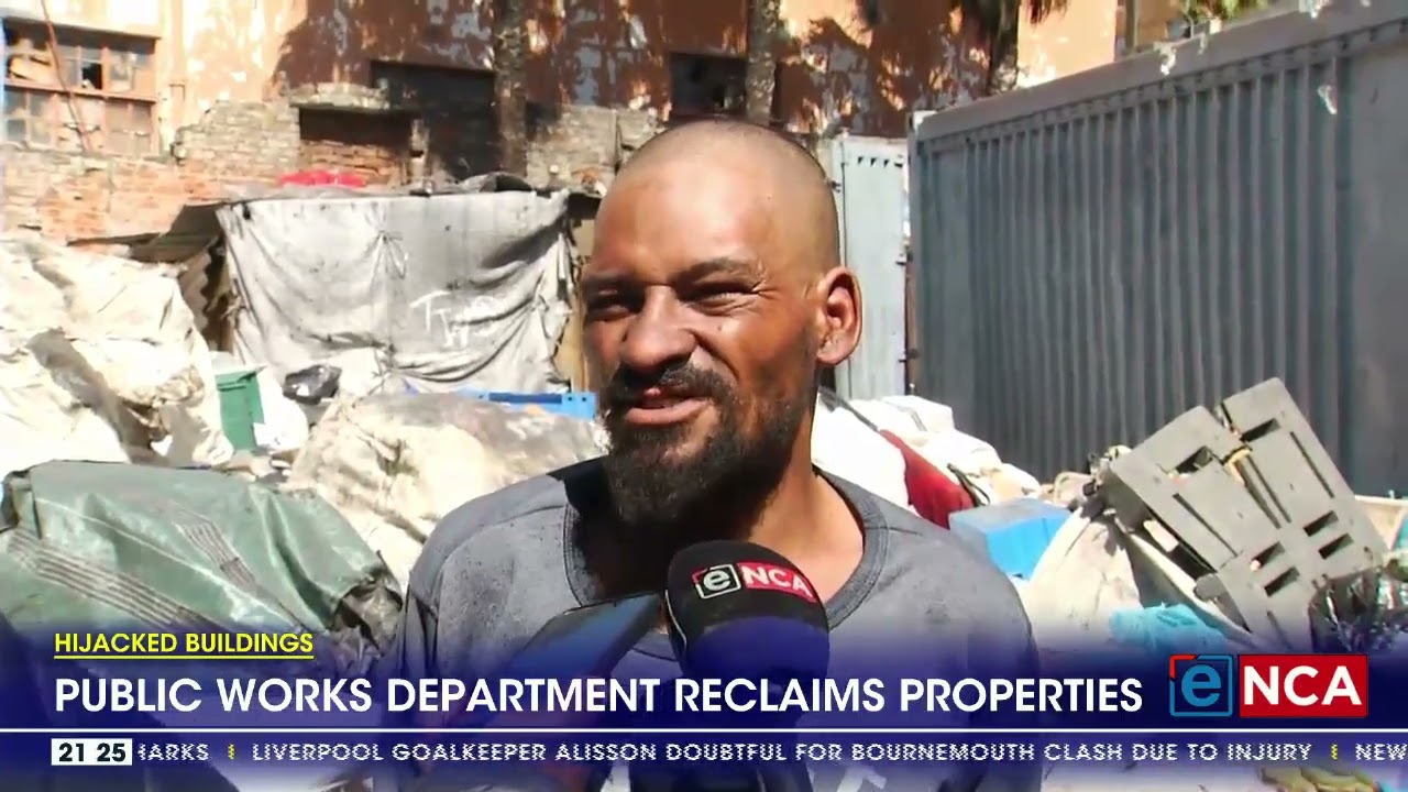 Hijacked Buildings | Public Works Department reclaims properties