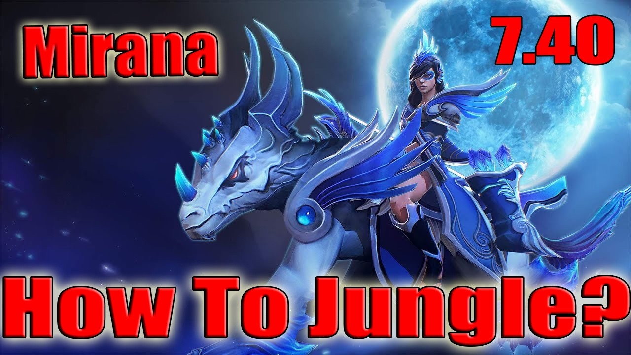 DoTa 2 How To Jungle Mirana Patch 7.40 iRG 6000 gold