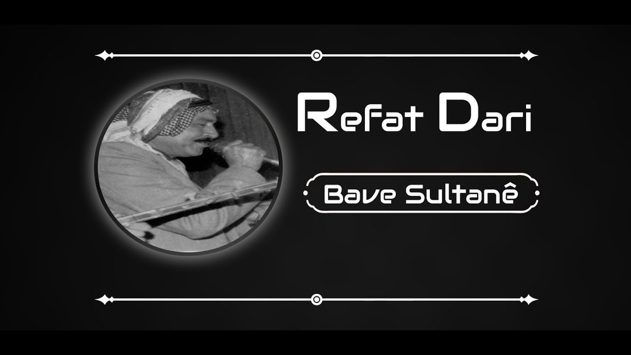 Rifat Dari - Bave Sultanê │رفعت داري - بافي سلطاني
