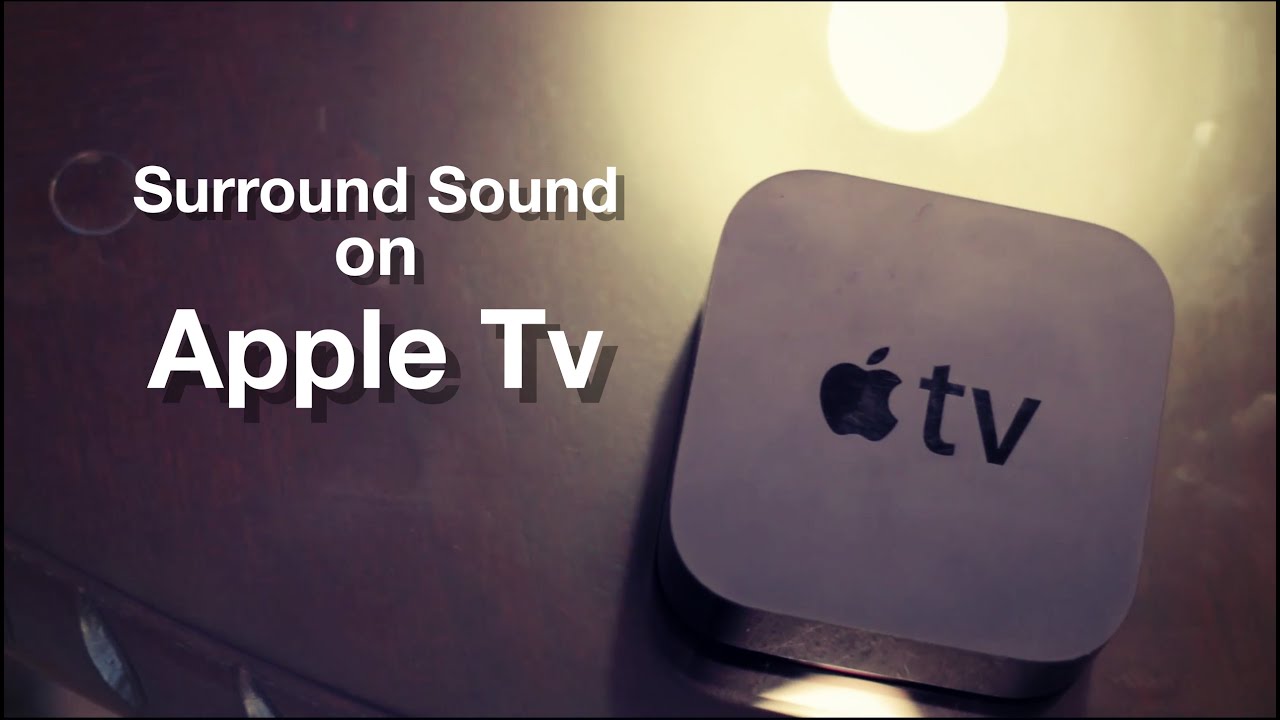 Connecting Your Apple TV to Surround Sound