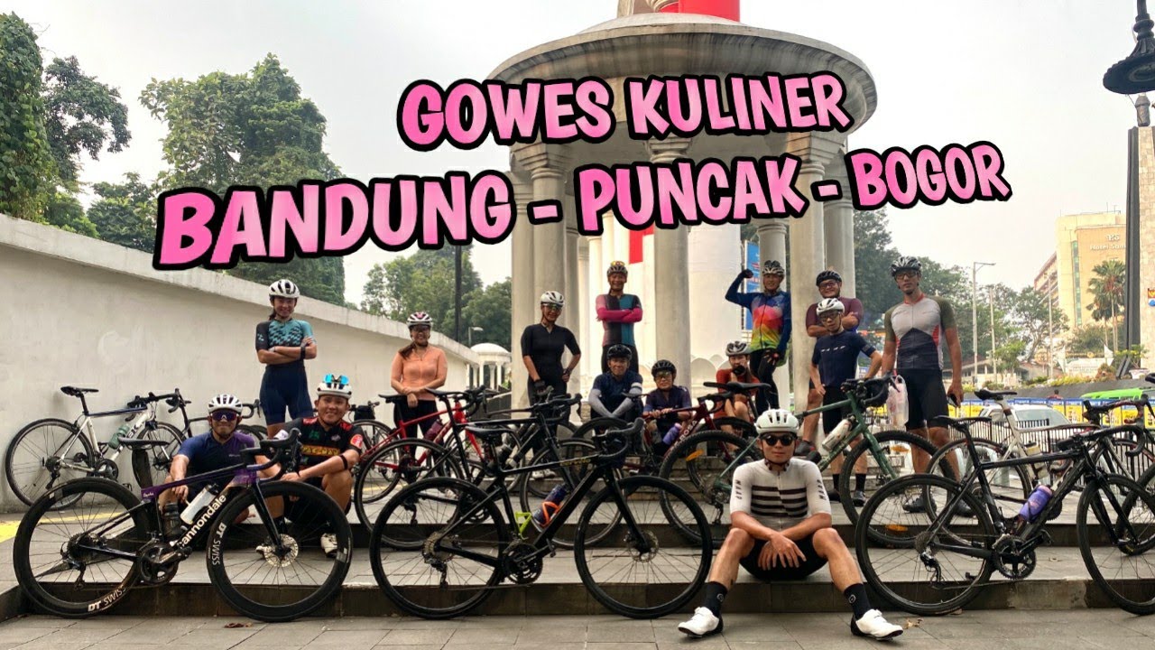 Gowes Kuliner Bandung - Puncak - Bogor || 30 July 2022