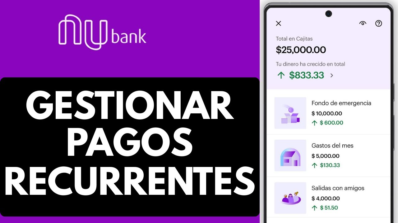 C&oacute;mo gestionar pagos recurrentes en Nu 💳 (Suscripciones y pagos autom&aacute;ticos)