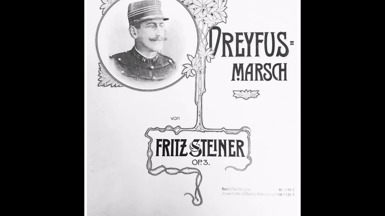 DREYFUS MARSCH : Fritz Steiner (1898)