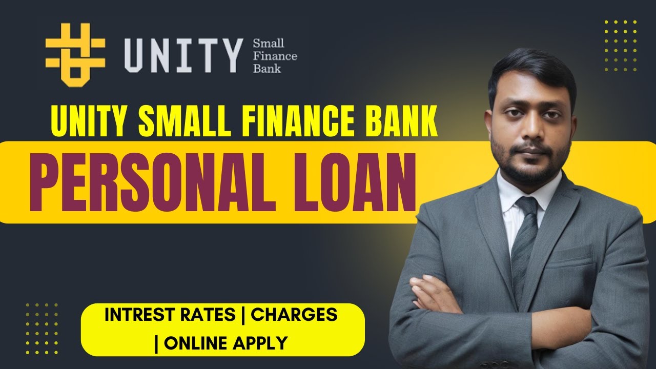 Unity Bank Personal Loan | Unity Small Finance Bank Personal Loan Eligibility, Apply Online